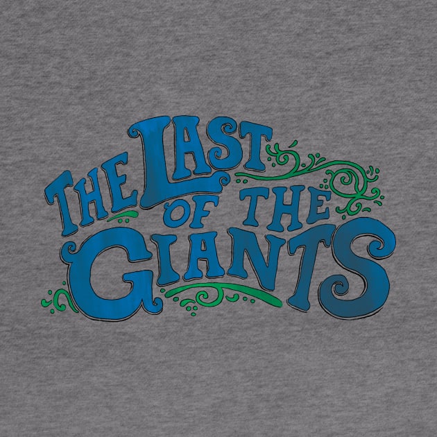 The Last of the Giants by lastofthegiants